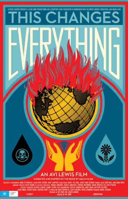 FIlm poster for This Changes Everything showing an illustration of hands reaching up to the earth on fire